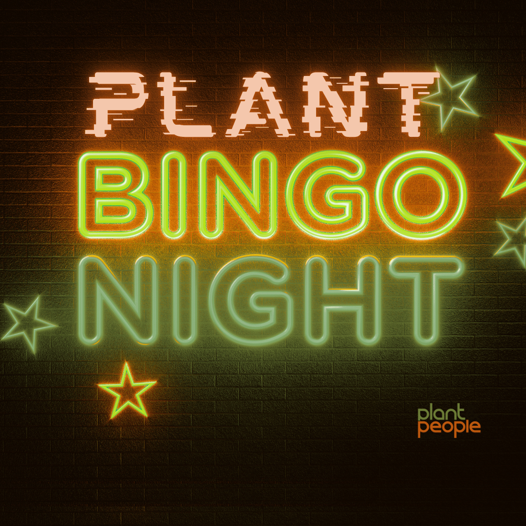 House Plant Bingo, Multiple dates 5pm-8pm